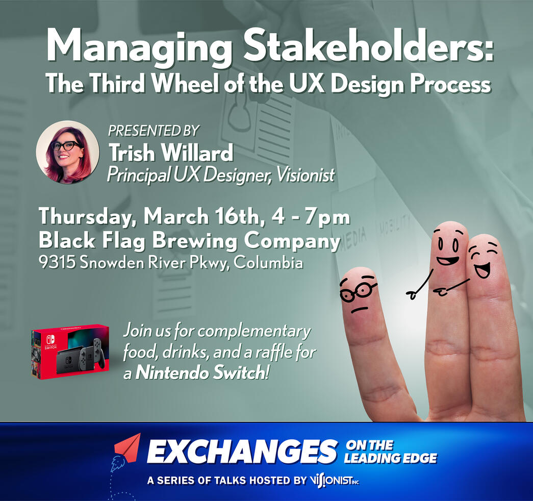 Managing Stakeholders: The Third Wheel of the UX Design Process - Presented by Trish Willard Managing Stakeholders: The Third Wheel of the UX Design Process - Presented by Trish Willard
